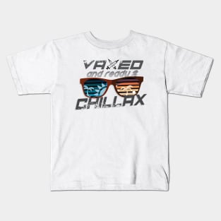 Vaxed & Ready 2 Chillax Kids T-Shirt